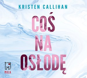 Coś na osłodę – audiobook