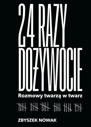 24 razy dożywocie. Rozmowy twarzą w twarz – ebook