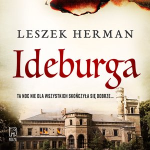 Ideburga. Igranie z ogniem – audiobook