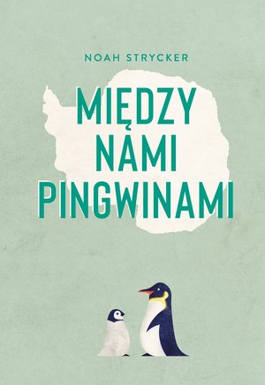 Między nami pingwinami – ebook