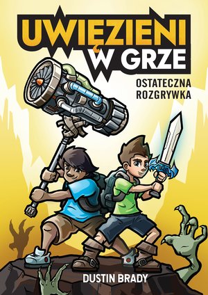 Uwięzieni w grze. Ostateczna rozgrywka – ebook