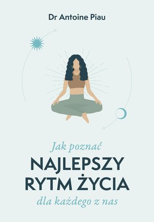 Jak poznać najlepszy rytm życia dla każdego z nas – ebook
