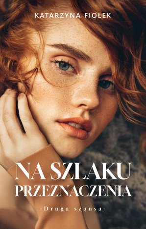 Na szlaku przeznaczenia – ebook