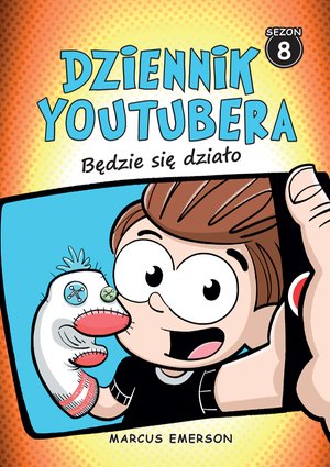 Dziennik Youtubera. Będzie się działo – ebook