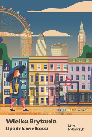 Wielka Brytania. Upadek wielkości – ebook