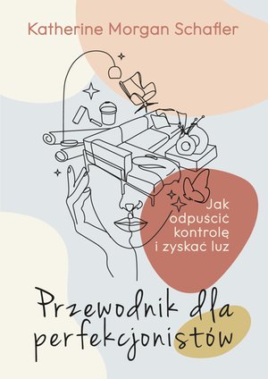 Przewodnik dla perfekcjonistów – ebook