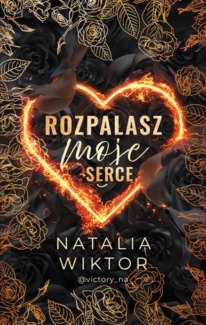 Rozpalasz moje serce – ebook