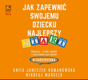 Jak zapewnić swojemu dziecku najlepszy start – audiobook