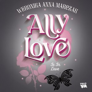 Ally Love Is In Love &ndash; audiobook