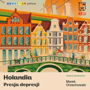 Holandia. Presja depresji &ndash; audiobook
