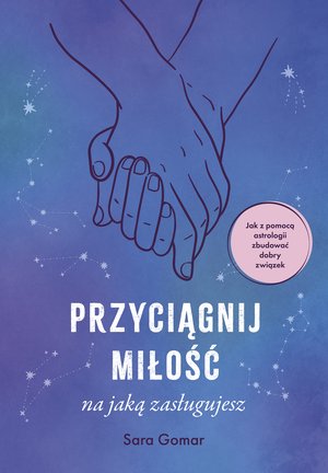Przyciągnij miłość, na jaką zasługujesz – ebook
