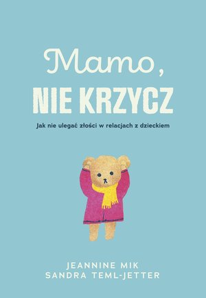Mamo, nie krzycz – ebook