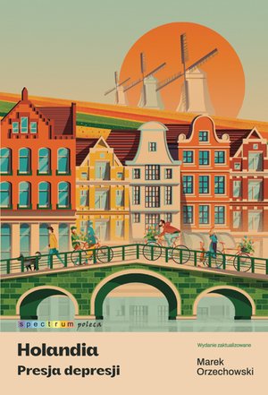 Holandia. Presja depresji &ndash; ebook