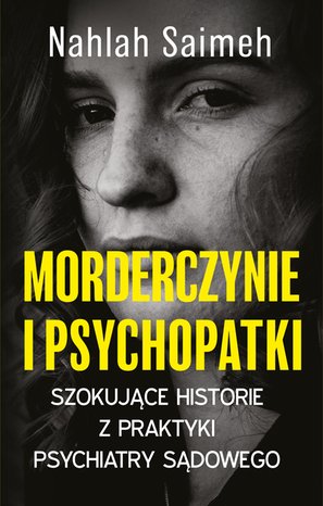 Morderczynie i psychopatki – ebook