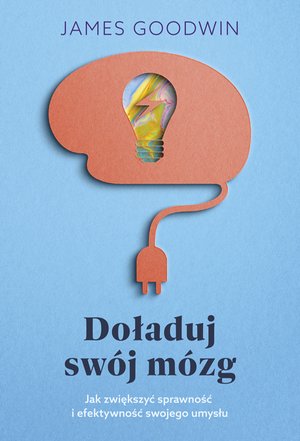 Doładuj swój mózg – ebook