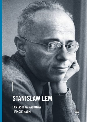 Stanisław Lem fantastyka naukowa i fikcje nauki – ebook