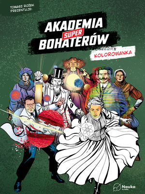 Akademia Superbohaterów: Akademia Superbohaterów - kolorowanka – ebook