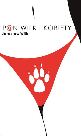 Pan Wilk 1: Pan Wilk i kobiety – ebook