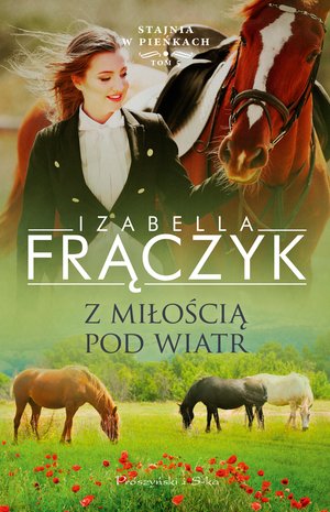 Stajnia w Pieńkach Tom 5: Z miłością pod wiatr – ebook