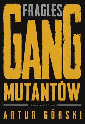 Fragles. Gang Mutantów – ebook