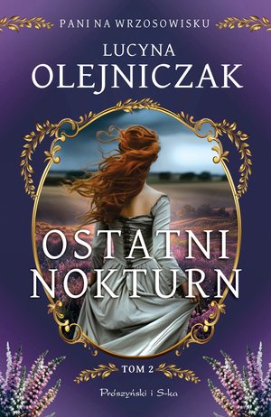 Pani na wrzosowisku. Tom 2. Ostatni nokturn – ebook
