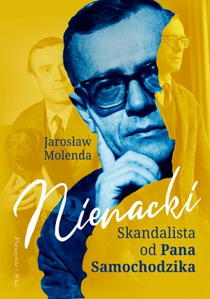 Nienacki. Skandalista od Pana Samochodzika – ebook