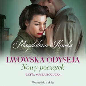 Lwowska odyseja Tom 3: Nowy początek – audiobook