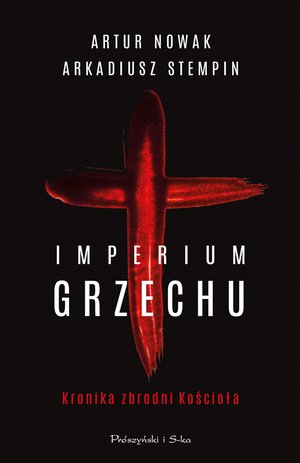 Imperium grzechu. Kronika zbrodni Kościoła – ebook