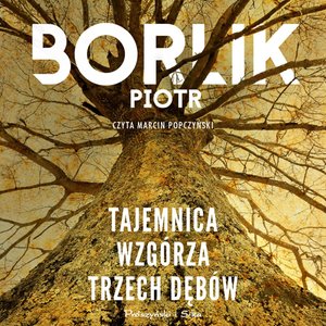 Tajemnica Wzgórza Trzech Dębów – audiobook