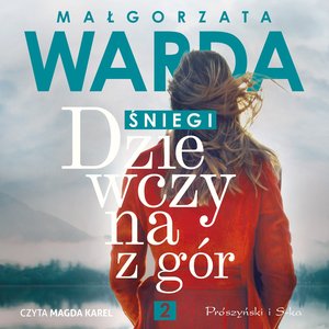 Dziewczyna z gór. Śniegi – audiobook