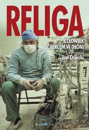 Religa. Człowiek z sercem w dłoni &ndash; ebook