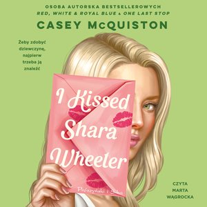 I Kissed Shara Wheeler – audiobook