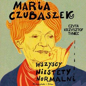 Wszyscy niestety normalni – audiobook