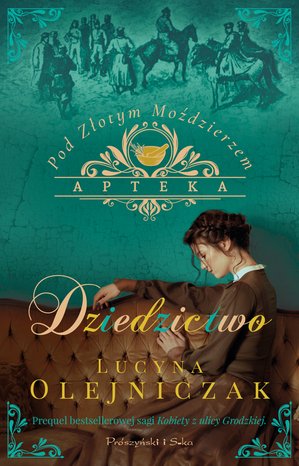 Apteka pod Złotym Moździerzem. Dziedzictwo – ebook