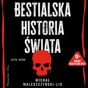 Bestialska historia świata &ndash; audiobook