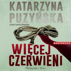 Saga o policjantach z Lipowa. Więcej czerwieni – audiobook