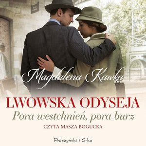 Lwowska odyseja Tom 1: Pora westchnień, pora burz – audiobook