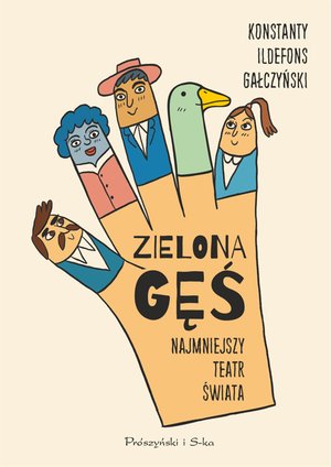 Zielona Gęś. Najmniejszy teatr świata – ebook
