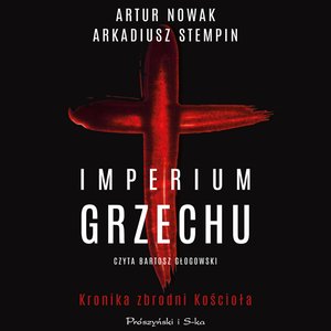 Imperium grzechu. Kronika zbrodni Kościoła – audiobook