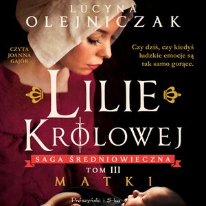 Lilie królowej. Matki – audiobook