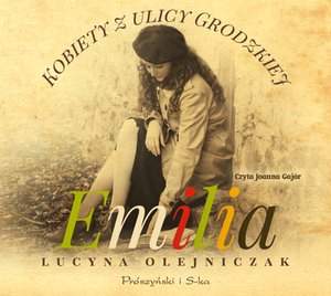 Kobiety z ulicy Grodzkiej. Emilia – audiobook