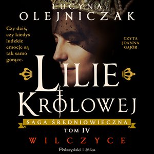 Lilie królowej. Wilczyce – audiobook
