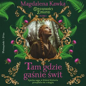 Tam, gdzie gaśnie świt – audiobook