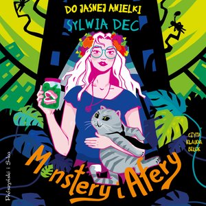 Do Jasnej Anielki. Monstery i afery &ndash; audiobook