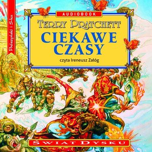 Świat Dysku. Ciekawe czasy – audiobook