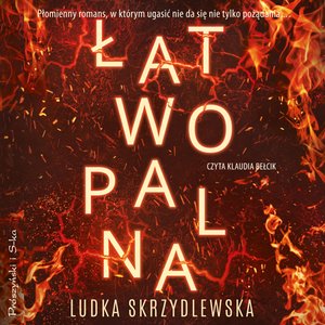 Łatwopalna – audiobook