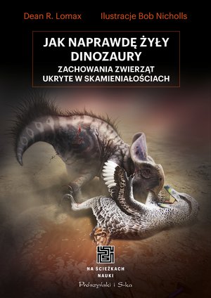 Jak naprawdę żyły dinozaury – ebook