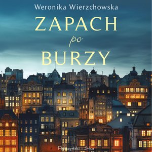 Zapach po burzy &ndash; audiobook