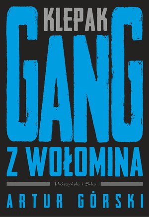 Klepak. Gang z Wołomina – ebook