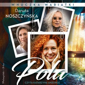 Wnuczka wariatki. Pola – audiobook